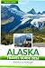 Alaska Travel Guide 2026 by Jessica C. Parsley
