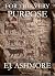 For This Very Purpose (Wild...