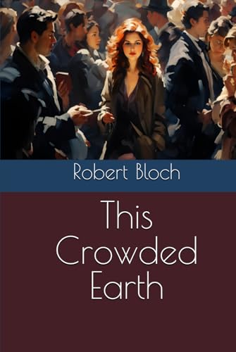 This Crowded Earth