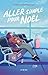 Aller simple pour Noël (French Edition)