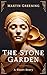 The Stone Garden: A short s...