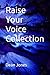 Raise Your Voice Collection