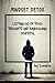 Mindset Detox: Letting Go of Toxic Thoughts and Embracing Positivity