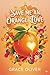SAVE ME AN ORANGE, LOVE by Grace Oliver