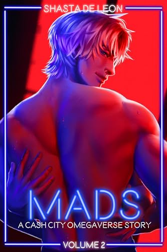 Mads: Vol. 2 A Cash City Omegaverse Story (Kindle Edition)