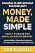 Money, Made Simple: Smart F...