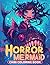 Horror Mermaid Chibi Coloring Book by Claudia Hart