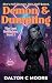 Demon & Dumpling: A Monster Hunter College Romance with Apocalyptic Stakes and Spicy Rewards (The Last Hellfighter Book 1)