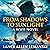 From Shadows to Sunlight: A...