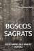 BOSCOS SAGRATS: ENTRE ARBRE...