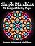 Mandala Coloring Book For Adults, Kids, Teens, Easy Patterns,... by Sarah O'Neill