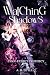 Watching Shadows: Synn-Eter...