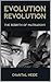 Evolution Revolution by Chantal Heide Evolution Revolution by Chantal Heide