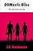 DOMestic Bliss by J. T. Frankmore