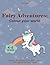 Fairy Adventures: Colour yo...