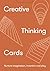 Creative Thinking Cards: Nurture imagination, invention and play