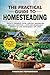 The Practical Guide to Homesteading by Timberline Preparedness