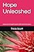 Hope Unleashed: A journey t...