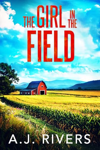 The Girl in the Field (Emma Griffin® FBI Mystery Book 38)