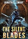 The Silent Blades...