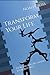 Transform Your Life by Noah Cross