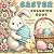Easter Coloring Book: Fun and Easy Coloring Pages for Kids
