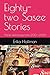 Eighty-two Sasee Stories: S...