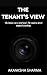 THE TENANT’S VIEW: The hous...