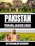 Pakistan Travel Guide 2025:...