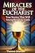 Miracles of the Eucharist: ...