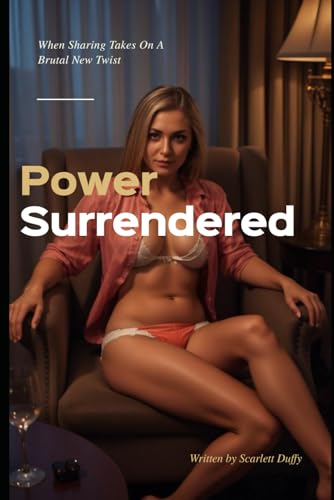 Power Surrendered: When Sharing Takes On A Brutal New Twist (Paperback)