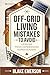 Off-Grid Living Mistakes to...