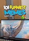 101 FUNNIEST MEME...