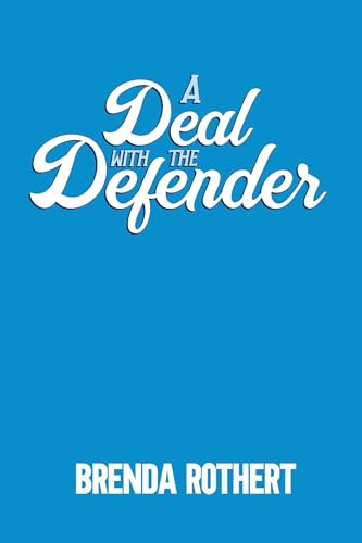A Deal with the Defender (Love on the Line Book 4)