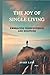 The Joy of Single Living: E...