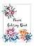 Bloom & Relax: A Flower Col...