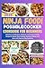 Ninja Foodi PossibleCooker Cookbook for Beginners 2025 by Janice Wilson