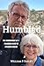Humbled: The Confessions of...
