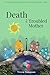 Death of a Troubled Mother:...