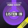 Listen In: A Conversation with Parini Shroff: An Exclusive Interview Listen In: A Conversation with Parini Shroff: An Exclusive Interview