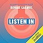 Listen In by The Audible Editors Listen In by The Audible Editors
