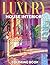 Luxury House Interiors Coloring Book by Fraser Thompson