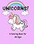 Unicorns! by Lou Rose