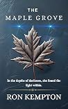 The Maple Grove: A Strong Female Lead Adventure Uncovering Family Secrets