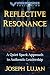 Reflective Resonance: A Quiet Spark Approach to Authentic Leadership