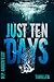 Just Ten Days by M.P. Anderfeldt Just Ten Days by M.P. Anderfeldt