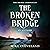The Broken Bridge