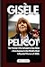 GISÈLE PELICOT by Ron C. Hayes