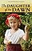 The daughter of the dawn: W...