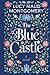 The Blue Castle by L.M. Montgomery
